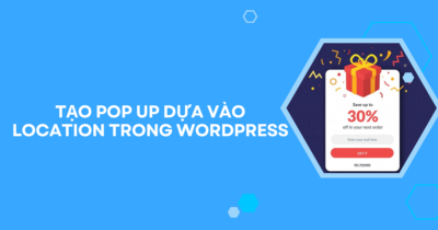 tạo pop up dựa vào location trong WordPress